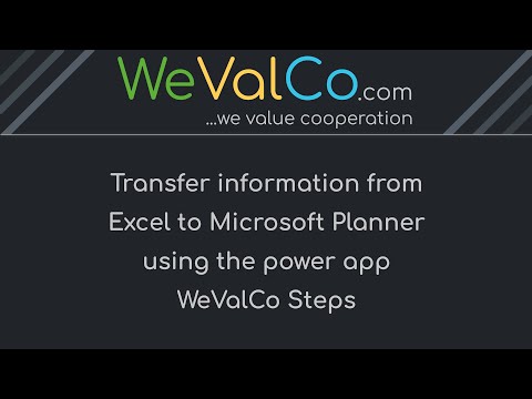 Fill a Microsoft Planner with information from Excel using WeValCo Steps