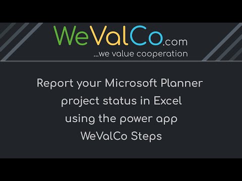 Create an Excel Report from Microsoft Planner using WeValCo Steps
